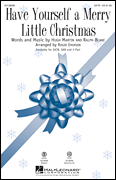 Have Yourself a Merry Little Christmas SATB choral sheet music cover